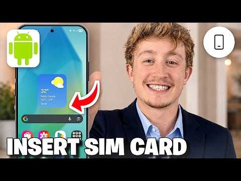 How To Put SIM Card Into Android Phone - Full Guide