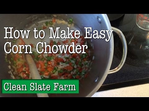 How to Make Easy Corn Chowder