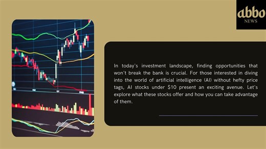AI Stocks Under $10 A Beginner's Guide to Affordable Investing in Artificial Intelligence
