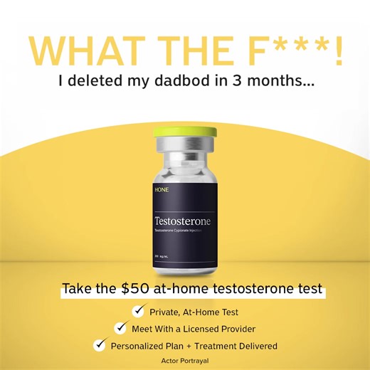 Hone Health makes it easy for guys to get tested and treated for low testosterone from home in 3 easy steps: 1. Take an at-home blood test 2. Meet with a doctor online to discuss your results and treatment options 3. If prescribed, medications will be delivered Results may vary. Medications are prescribed if deemed to be clinically necessary by a licensed physician after risks and benefits of treatment are reviewed and accepted. Potential risks include, but are not limited to, acne, oily hair, i