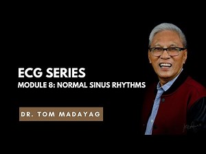 ECG Series Module 8: Normal Sinus Rhythms