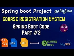 Back End Part - 2 | Spring Boot Project in Tamil | Course Registration System | @CONQUERVICTORY