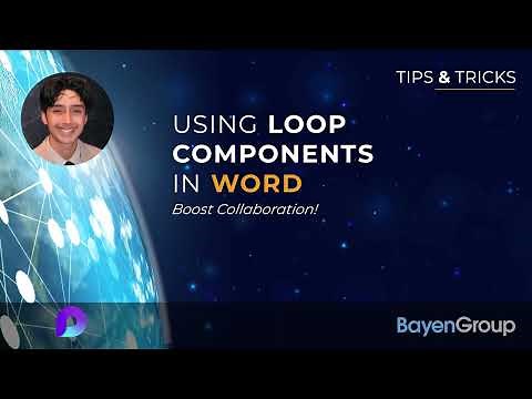 Using Loop Components in Microsoft Word
