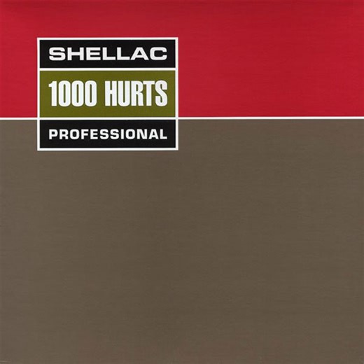 Shellac - 1000 Hurts