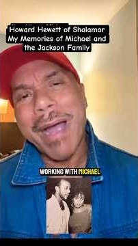 My Memories of Michael and The Jackson Family|Howard Hewett of Shalamar #michael #michaeljackson