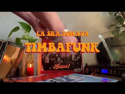 La Sra. Tomasa - Timbafunk