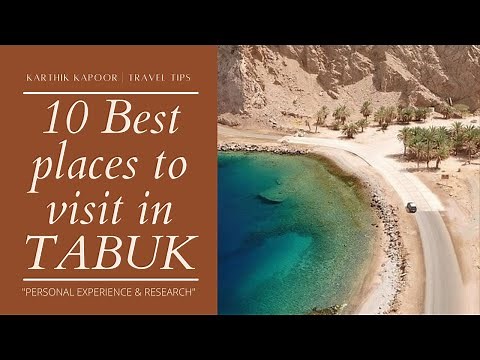 Top 10 places to visit in Tabuk Saudi Arabia | Hidden Secrets in Tabuk, Saudi Arabia