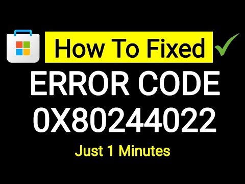 FIX ERROR 0X80244022 (2026) || How to Fix Microsoft Store Error 0x80244022 Today Problem