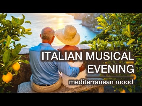 🍷 Italian Music Evening Playlist 🎶 | Romantic Dinner, Relaxation & Party Ambience