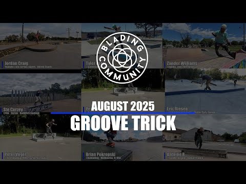 Blading Community - August 2025 - Favorite Groove Trick