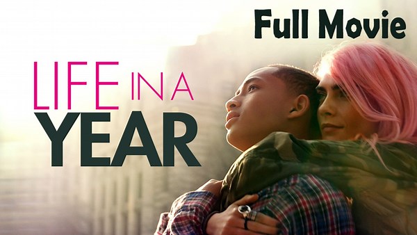 Life in a Year (2020) Full Movie HD