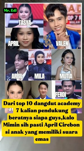 Who is your favorite from the top 10 #dangdutacademy7 #da7 #aprilda7 #arbilda7 #valenda7 #robida7...