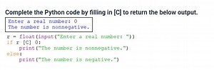 Complete the Python code by filling in [ C ] to return the belo... | Filo