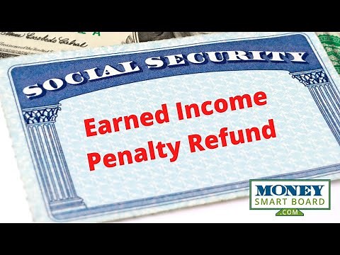 The Social Security Income Penalty Will Be Refunded To You At Full Retirement Age