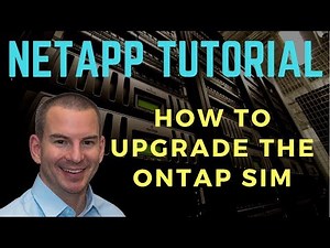 How to Upgrade the NetApp ONTAP Simulator