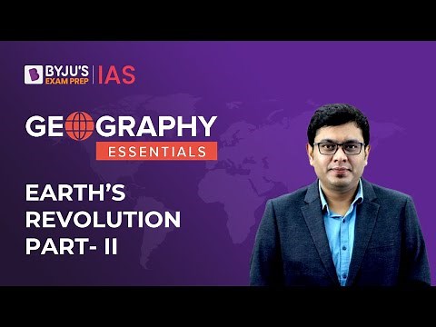 Earth's Revolution and Seasons on the Earth | Milankovitch Cycles | Geography NCERT | UPSC 2023