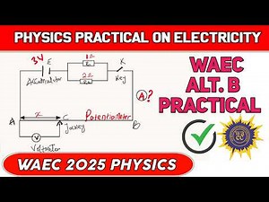 Question 3 - Alternative B WAEC 2025 Physics Practical: Full Electricity Solution Guide | Score A1!