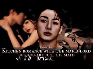 Kitchen romance with the Mafia Lord but you are just his maid - Jungkook oneshot