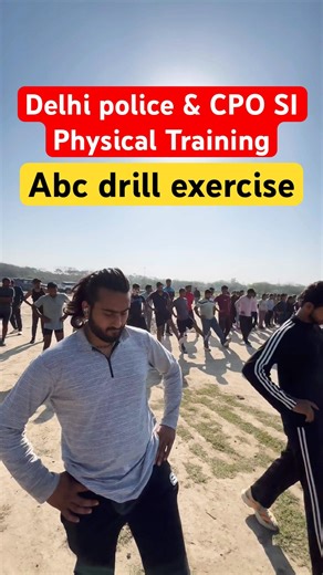 Delhi police & CPO SI Abc drill exercise Training 🔥#delhipolice #cposi #drill #exercise #physical