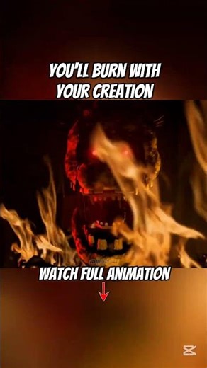 You'll burn with your creation #fnaf #fivenightsatfreddys #fnafanimation