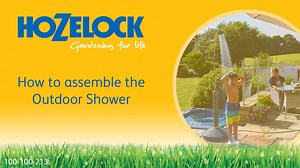 Hozelock Outdoor Shower | How to assemble