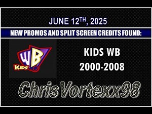 New Promos and Split Screen Credits Foundings: 6-12-2025: Kids WB 2000-2008