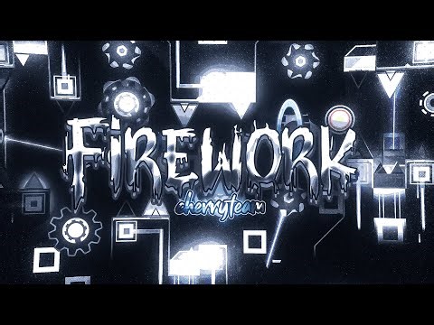 FIREWORK 100% (Top 11) // Geometry Dash