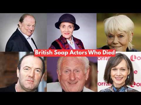 15+ British Soap Actors Who Died