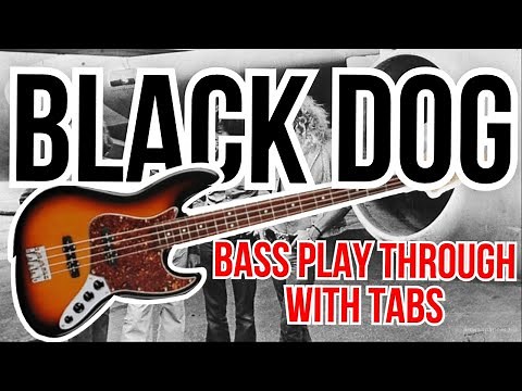 Led Zeppelin - Black Dog - Bass Cover - With Tab