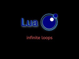 40 Lua Tutorial: Understanding Infinite Loops with 'while true do'