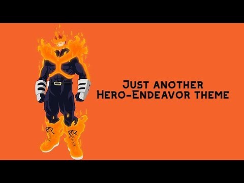 Just another Hero - Endeavor theme lyrics