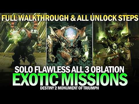 Solo Flawless All 3 New Exotic Missions (Oblation Bloodline, Soulfed & Immolation) [Destiny 2]