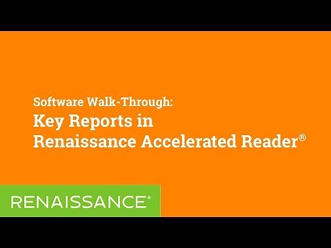 Software Walk-Through: Key Reports in Renaissance Accelerated Reader®