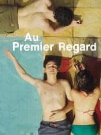 Au premier regard - Film 2014 - Cinetrafic