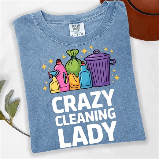 Crazy Cleaning Lady T-shirt, Housekeeper Gift, Maid Life Tee - Etsy