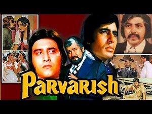 परवरिश (1977)– बॉलीवुड की सुपरहिट एक्शन मूवी 🎬🔥| Parvarish movie | Amitabh bachchan | Vinod | shammi