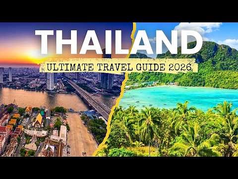Thailand - ULTIMATE Travel Guide 2025/26: Best Places & When To Go