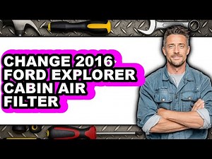How to Change 2016 Ford Explorer Cabin Air Filter (Full Guide)