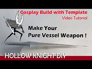 How to make Pure Vessel weapon with EVA foam - Hollow Knight Silksong Cosplay Tutorial + Template