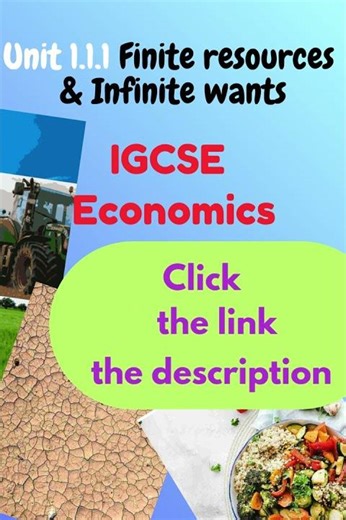IGCSE Economics: Unit 1 1 1 The Economic Problem #igcsecrashcourse #basiceconomics