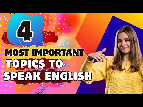 4 Most Important Things to Speak in English