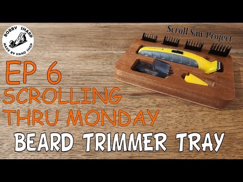 Custom Wood Tray for Beard Trimmer Organization | Scrolling Thru Monday Ep 6 | Bobby Sharp