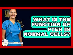 What Is The Function Of PTEN In Normal Cells? - Oncology Support Network