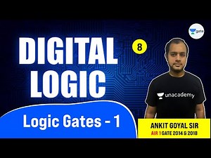 Logic Gates - 1 | Lec 8 | Digital Logic | GATE 2022 CSE | Ankit Goyal
