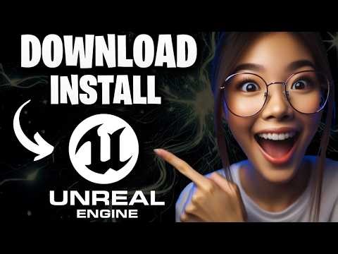 How to Download and Install Unreal Engine 5.7 for Windows 10/11 2026