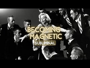 Becoming MAGNETIC Subliminal 💋 creating a magnetic aura, self love, confidence & beauty 432hz