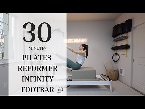 Pilates Reformer | All Levels | Full Body Infinity Footbar
