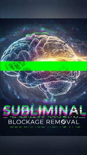 Blockage Remover #subliminal