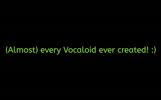 【世界VOCALOID】VOCALOID全明星人设、声音汇总盘点（2004-2017年4月）