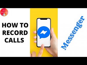 How To Record Calls On Facebook Messenger